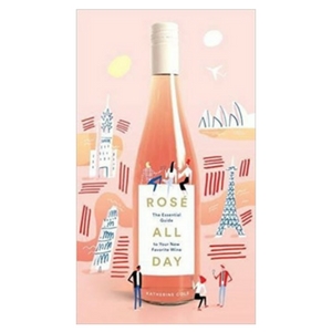 Champagne Lovers Gift Guide - Rose all Day book