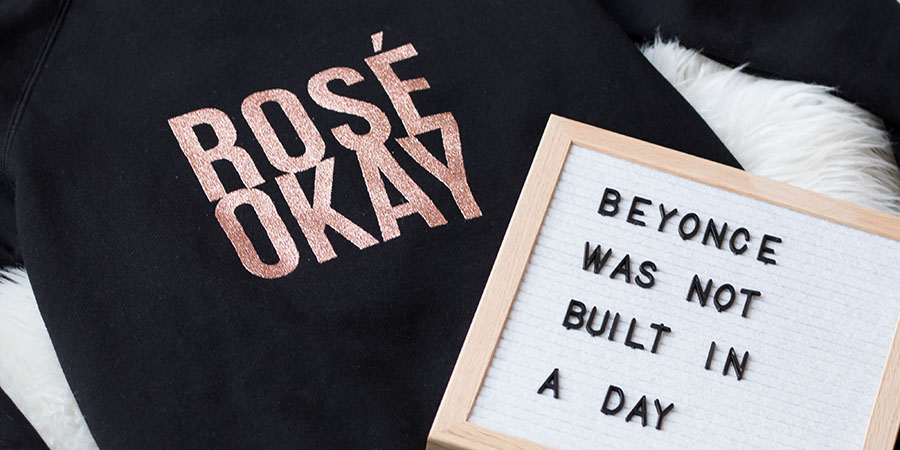 Rosé okay and Beyond was not built in a day letter board - too cute