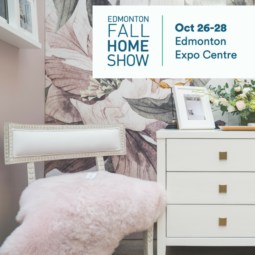2018 Edmonton Fall Home Show - where big ideas, trusted advice, and fresh inspiration unite, complete with more than 200 trusted brands and local companies. It’s where the biggest names in the industry, including Lifestyle Gurus, Colin & Justin, and HGTV’s Todd Talbot, join forces with local experts to bring your home dreams to life. Three days only – October 26-28, 2018 – at the Edmonton Expo Centre.