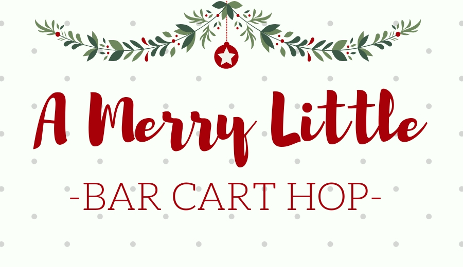 A Merry Little Bar Cart Blog Hop - 6 home decor bloggers showcasing their holiday-styled bar carts