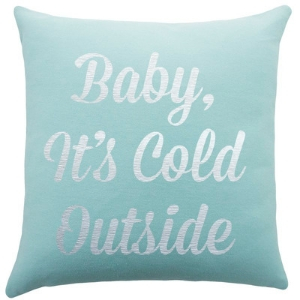 Blue Baby its cold outside pillow, aqua baby its cold outside pillow, Cursive baby its cold outside pillow. pastel baby its cold outside pillow, 60 cute Christmas pillows, 60 cute holiday pillows, cute Christmas cushions