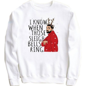 Drake I know when those sleigh bells ring Christmas sweater • 30 Cute Ugly Christmas Sweaters For Women that Sleigh in 2018 • The Tackiest, Cutest Ugly Christmas Sweaters of 2018