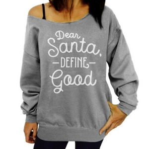Dear Santa, Define Good graphic off-the shoulder Christmas sweater • 30 Cute Ugly Christmas Sweaters For Women that Sleigh in 2018 • The Tackiest, Cutest Ugly Christmas Sweaters of 2018
