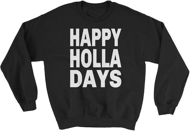 Happy Holla Days Christmas sweater