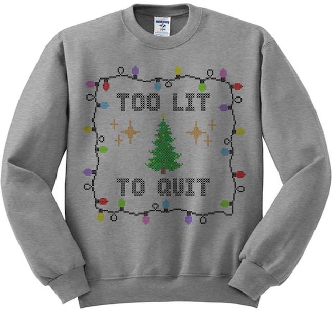 women's Christmas sweaters: too lit to quit sweatshirt