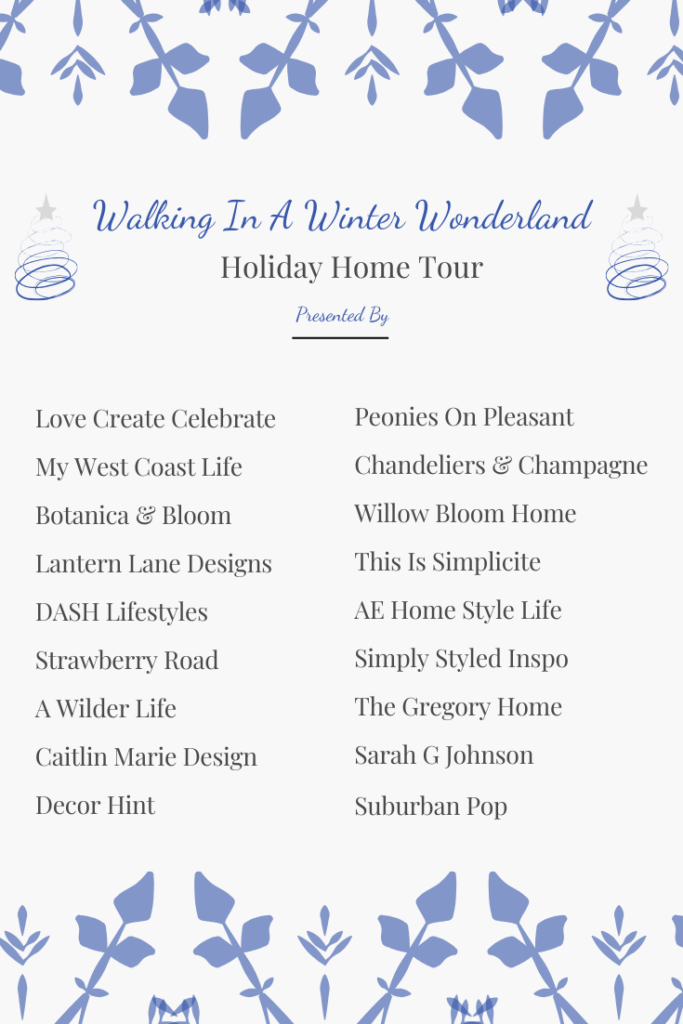 Walking in A Winter Wonderland Holiday Home Tour
