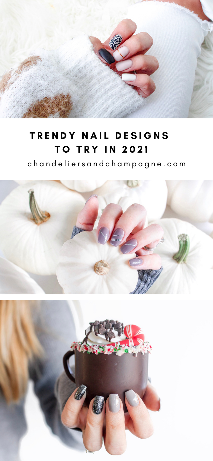 Trendy Nail Designs to try in 2021
